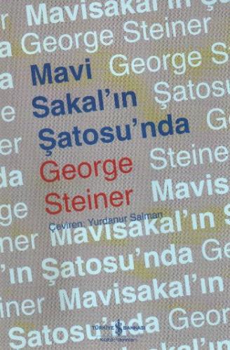 Mavi Sakal'ın Şatosu'nda %31 indirimli George Steiner