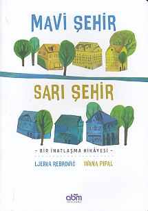 Mavi Şehir - Sarı Şehir %15 indirimli Ljerka Rebrovic