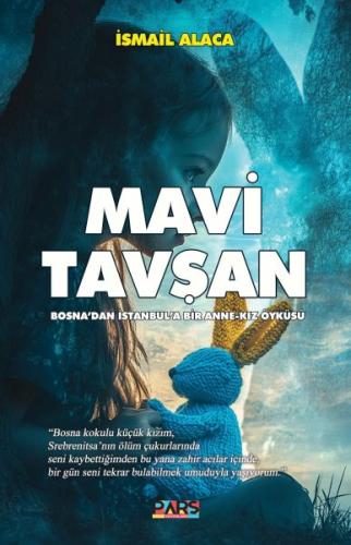 Mavi Tavşan İsmail Alaca