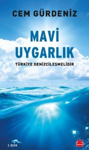 Mavi Uygarlık Türkiye Denizcileşmelidir %14 indirimli Cem Gürdeniz