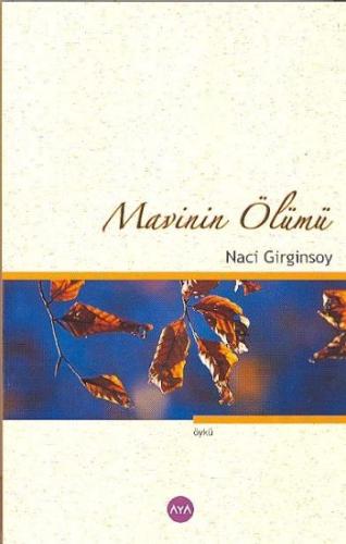 Mavinin Ölümü Naci Girginsoy