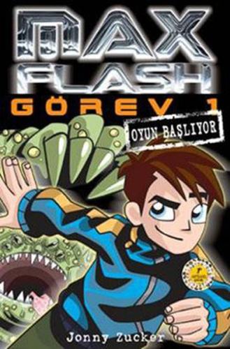 Max Flash - Görev 1 / Oyun Başlıyor %10 indirimli Jonny Zucker