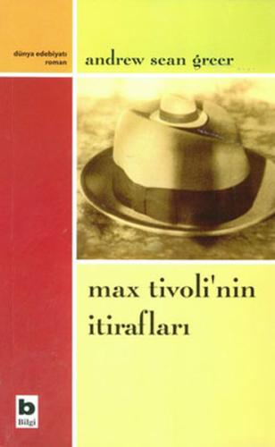 Max Tivoli’nin İtirafları %15 indirimli Andrew Sean Greer