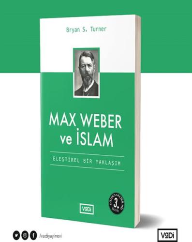 Max Weber ve İslam - Eleştirel Bir Yaklaşım - Toplum Serisi %10 indiri