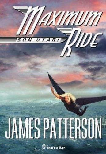 Maximum Ride - Son Uyarı James Patterson