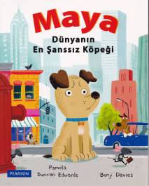 Maya - Dünyanın En Şanssız Köpeği Pamela Duncan Edwards - Benji Davies