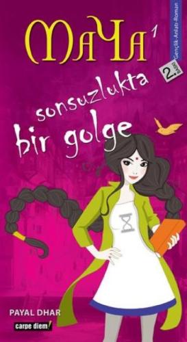 Maya - Sonsuzlukta Bir Gölge Payal Dhar