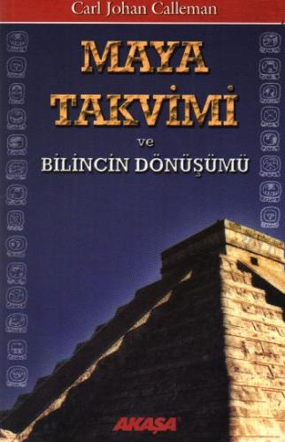 Maya Takvimi ve Bilincin Dönüşümü %10 indirimli Carl Johan Calleman