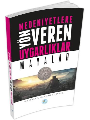 Mayalar : Medeniyete Yön Veren Uygarlıklar %35 indirimli Ahmet Seyrek