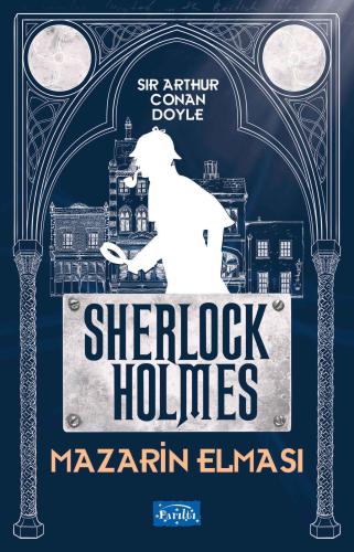 Mazarin Elması - Sherlock Holmes %35 indirimli Sir Arthur Conan Doyle