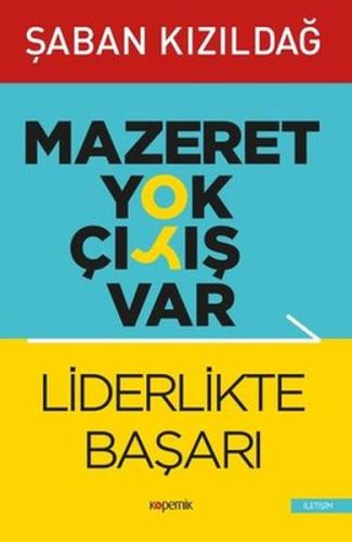 Mazeret Yok Çıkış Var: Liderlikte Başarı %14 indirimli Şaban Kızıldağ