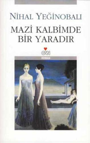 Mazi Kalbimde Bir Yaradır %15 indirimli Nihal Yeğinobalı