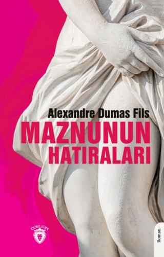 Maznunun Hatıraları %25 indirimli Alexandre Dumas Fils