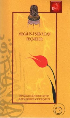 Mecalis-i Seb'a'dan Seçmeler %25 indirimli Mevlana Celaleddin-i Rumi