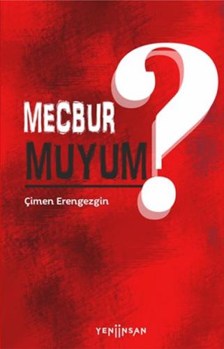 Mecbur muyum? %15 indirimli Çimen Erengezgin