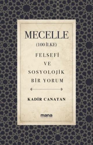 Mecelle (100 İlke) %15 indirimli Kadir Canatan