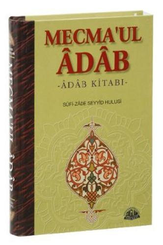 Mecma'ul Adab Sufi-zade Seyyid Hulusi