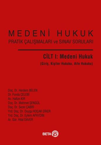 Medeni Hukuk Pratik Çalışmaları ve Sınav Soruları (Cilt 1) %3 indiriml