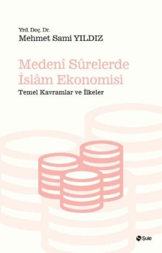 Medeni Surelerde İslam Ekonomisi %17 indirimli Mehmet Sami Yıldız