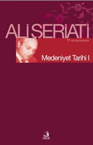 Medeniyet Tarihi I %15 indirimli Ali Şeriati