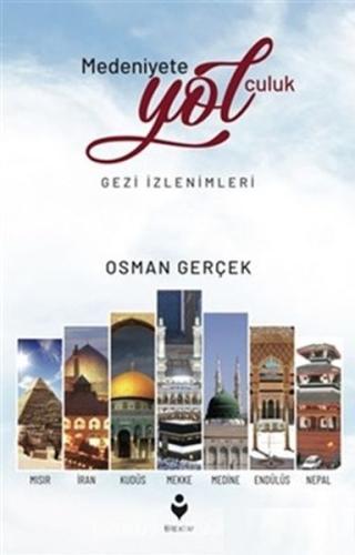 Medeniyete Yolculuk %20 indirimli Osman Gerçek