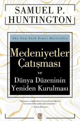 Medeniyetler Çatışması ve Dünya Düzeninin Yeniden Kurulması Samuel P. 