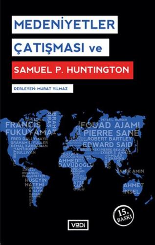 Medeniyetler Çatışması ve Samuel P. Huntington %10 indirimli Samuel P.