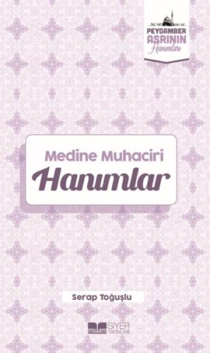 Medine Muhaciri Hanımlar Peygamber Asrının Hanımları 5 %3 indirimli Se