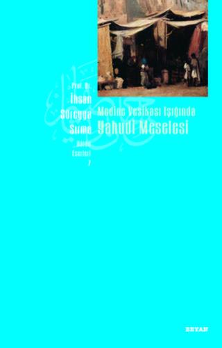 Medine Vesikası Işığında Yahudi Meselesi %18 indirimli İhsan Süreyya S