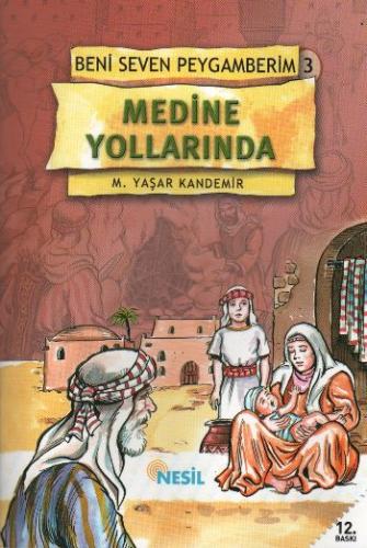 Medine Yollarında Beni Seven Peygamberim 3 M. Yaşar Kandemir