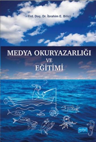 Medya Okuryazarlığı ve Eğitimi İbrahim E. Bilici