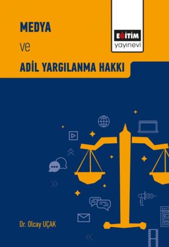 Medya ve Adil Yargılanma Hakkı %3 indirimli Olcay Uçak