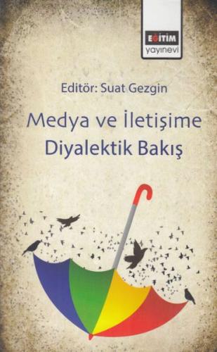 Medya ve İletişim Diyalektik Bakış %3 indirimli Kolektif