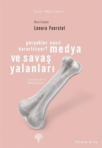 Medya ve Savaş Yalanları %12 indirimli Leonora Foerstel