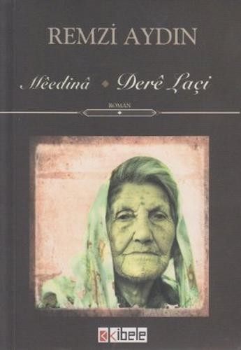 Meedina / Dere Laçi Remzi Aydın