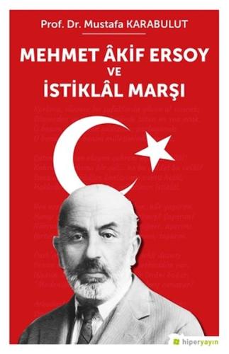 Mehmet Akif Ersoy ve İstiklal Marşı %15 indirimli Mustafa Karabulut