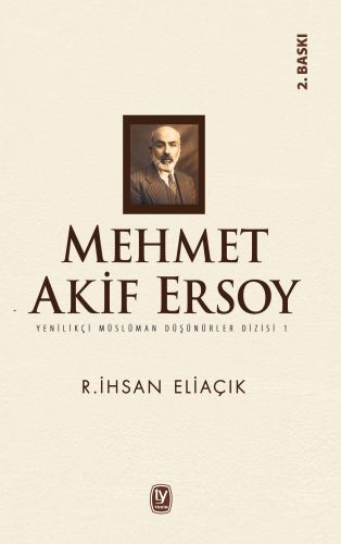 Mehmet Akif Ersoy R. İhsan Eliaçık