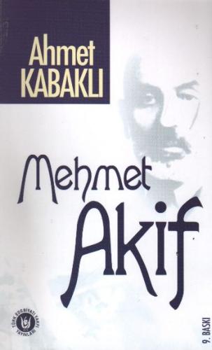 Mehmet Akif %14 indirimli Ahmet Kabaklı