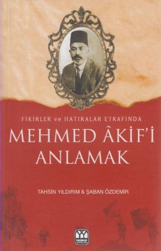 Mehmet Akifi Anlamak Şaban Özdemir