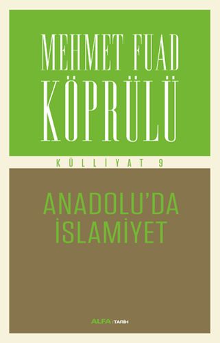 Mehmet Fuad Köprülü Külliyatı 9 - Anadolu'da İslamiyet %10 indirimli M