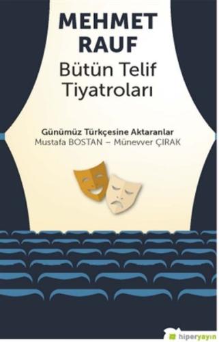 Mehmet Rauf Bütün Telif Tiyatroları %15 indirimli Mustafa Bostan