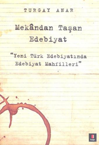 Mekandan Taşan Edebiyat Yeni Türk Edebiyatında Edebiyat Mahfilleri %10