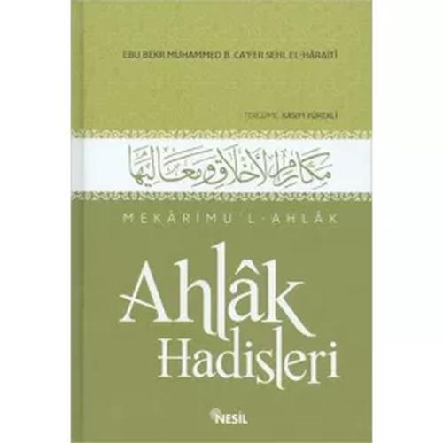 Mekarimu’l-Ahlak - Ahlak Hadisleri %20 indirimli Ebu Bekr Muhammed B. 