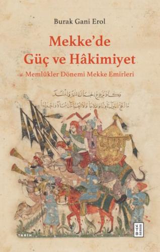 Mekke’de Güç ve Hâkimiyet %17 indirimli Burak Gani Erol