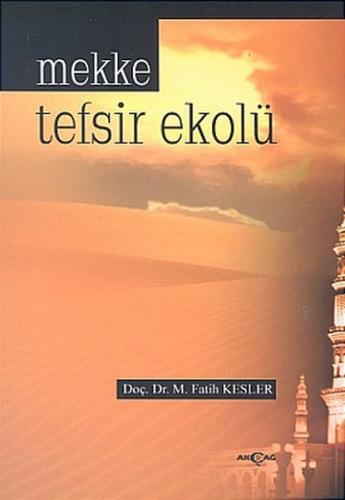 Mekke Tefsir Ekolü %15 indirimli M. Fatih Kesler