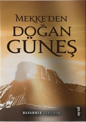 Mekke'den Doğan Güneş %17 indirimli Muhammed Danışman