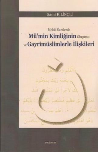 Mekki Surelerde Mü'min Kimliğinin Oluşumu ve Gayrimüslimlerle İlişkile