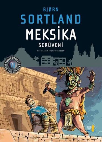 Meksika Serüveni %10 indirimli Bjorn Sortland