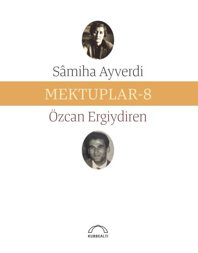 Mektuplar - 8 %15 indirimli Sâmiha Ayverdi - Özcan Ergiydiren