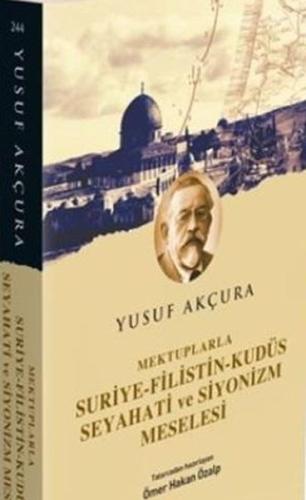 Mektuplarla Suriye Filistin Kudüs Seyahati ve Siyonizm Meselesi %12 in